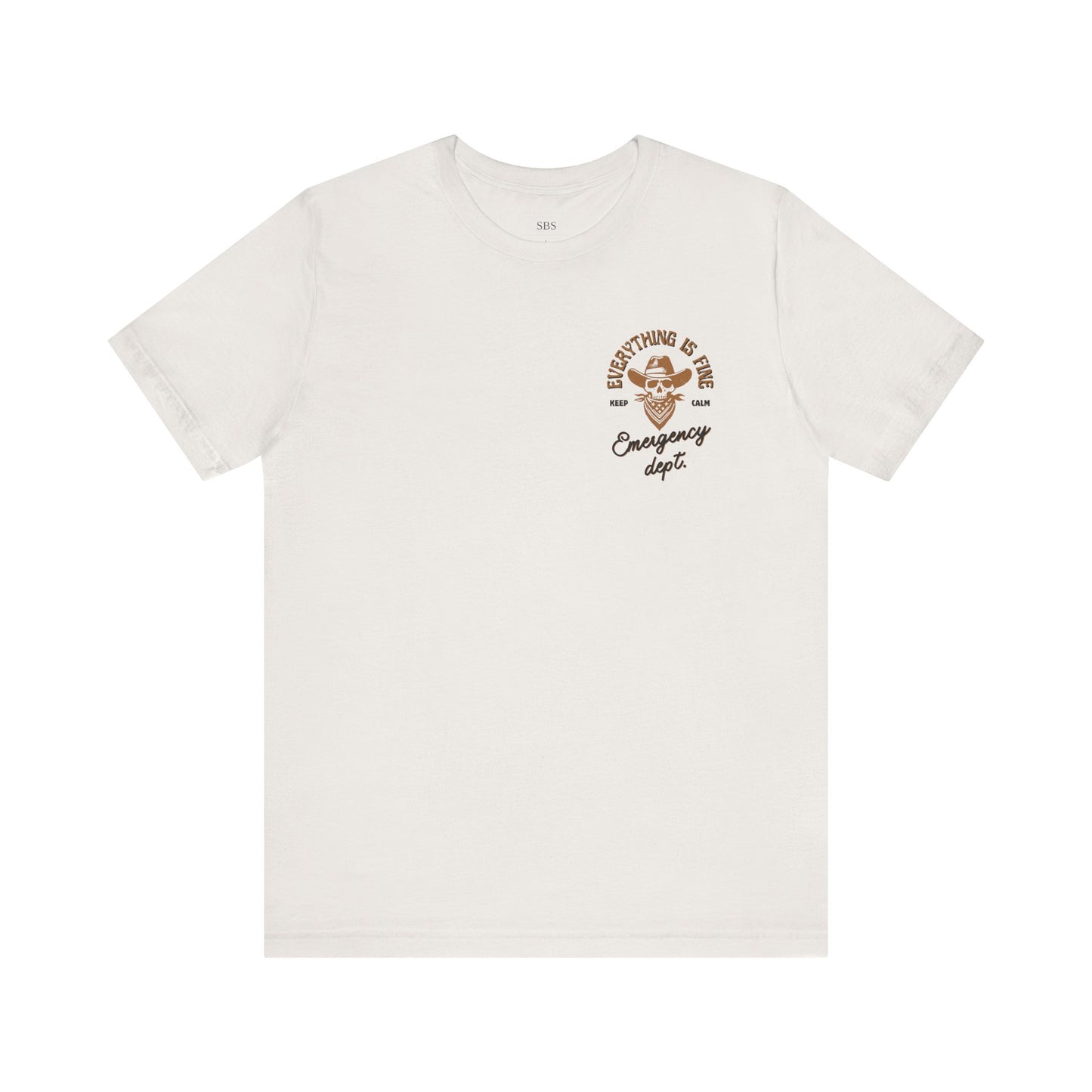 “Everything Is Fine” t Shirt| Emergency Department shirt| nurse shirt| Hospital Staff shirt| Paramedic| ED Tech|