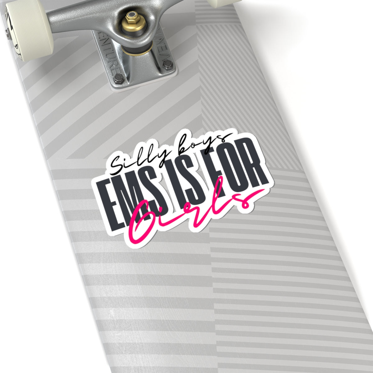 Empowering Girls Kiss-Cut Stickers | Silly Boys EMS is for Girls