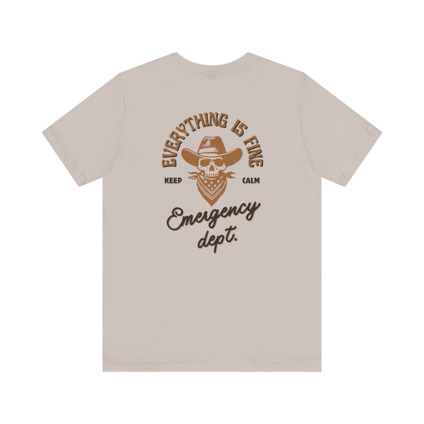 “Everything Is Fine” t Shirt| Emergency Department shirt| nurse shirt| Hospital Staff shirt| Paramedic| ED Tech|