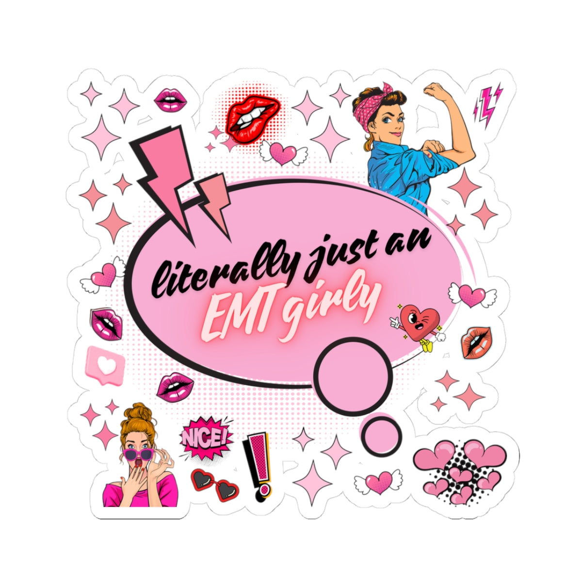 Trendy Kiss-Cut Stickers - Literally Just an EMT Girly Design