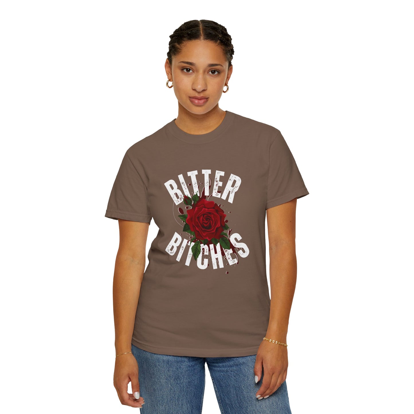 Bitter Bitches T-Shirt, Trendy Rose Graphic Tee, Unisex Apparel Gift, Casual Fashion, Statement Top, Birthday Gift, Gift for Friends