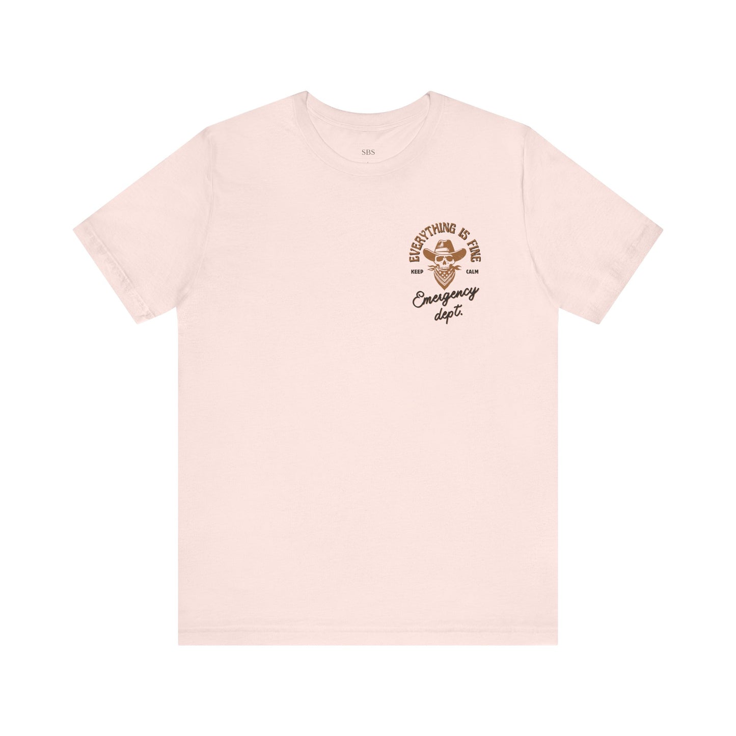 “Everything Is Fine” t Shirt| Emergency Department shirt| nurse shirt| Hospital Staff shirt| Paramedic| ED Tech|