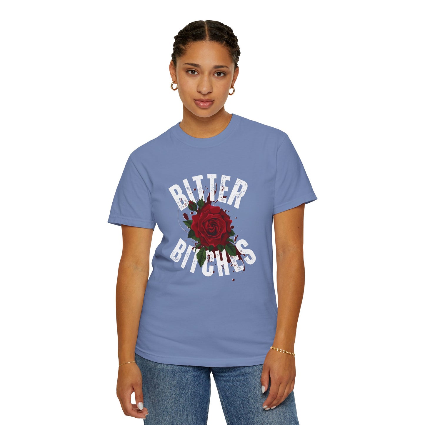 Bitter Bitches T-Shirt, Trendy Rose Graphic Tee, Unisex Apparel Gift, Casual Fashion, Statement Top, Birthday Gift, Gift for Friends