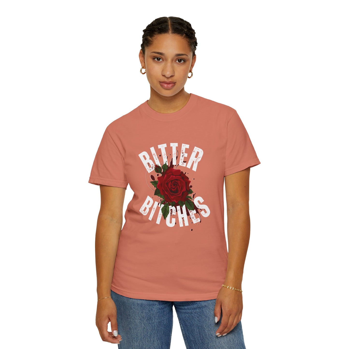 Bitter Bitches T-Shirt, Trendy Rose Graphic Tee, Unisex Apparel Gift, Casual Fashion, Statement Top, Birthday Gift, Gift for Friends