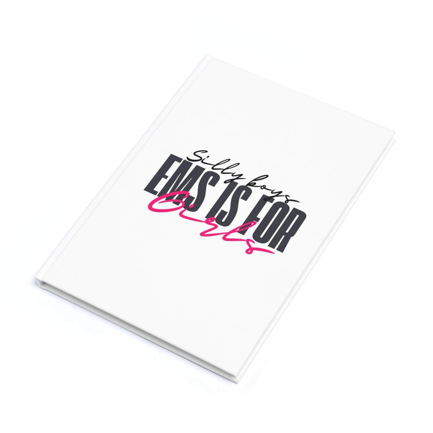 Silly Boys A5 Hardcover Journal for Girls - Fun & Stylish Notebook for Teen Girls