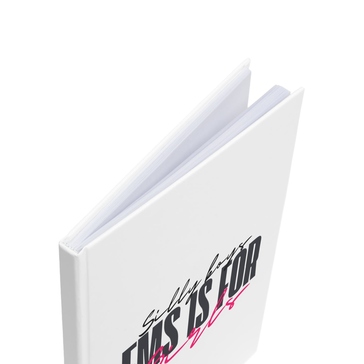 Silly Boys A5 Hardcover Journal for Girls - Fun & Stylish Notebook for Teen Girls