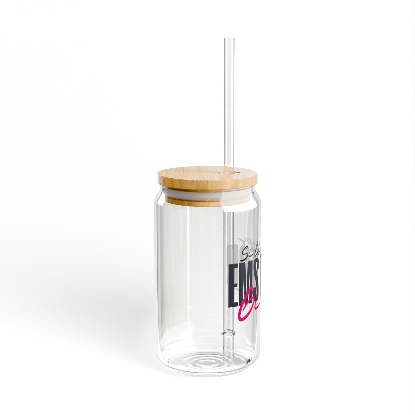 Sipper Glass – 'Silly Boys EMS is for Girls' – 16oz Eco-Friendly Drinking Jar
