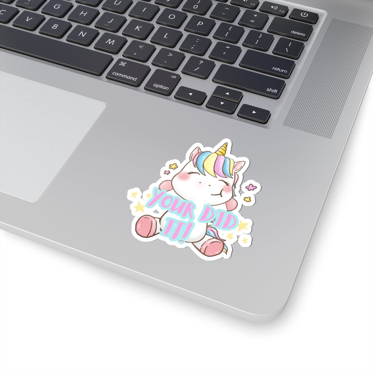 Dumb Unicorn Kiss-Cut Stickers - "YOUR DID IT!" Sticker