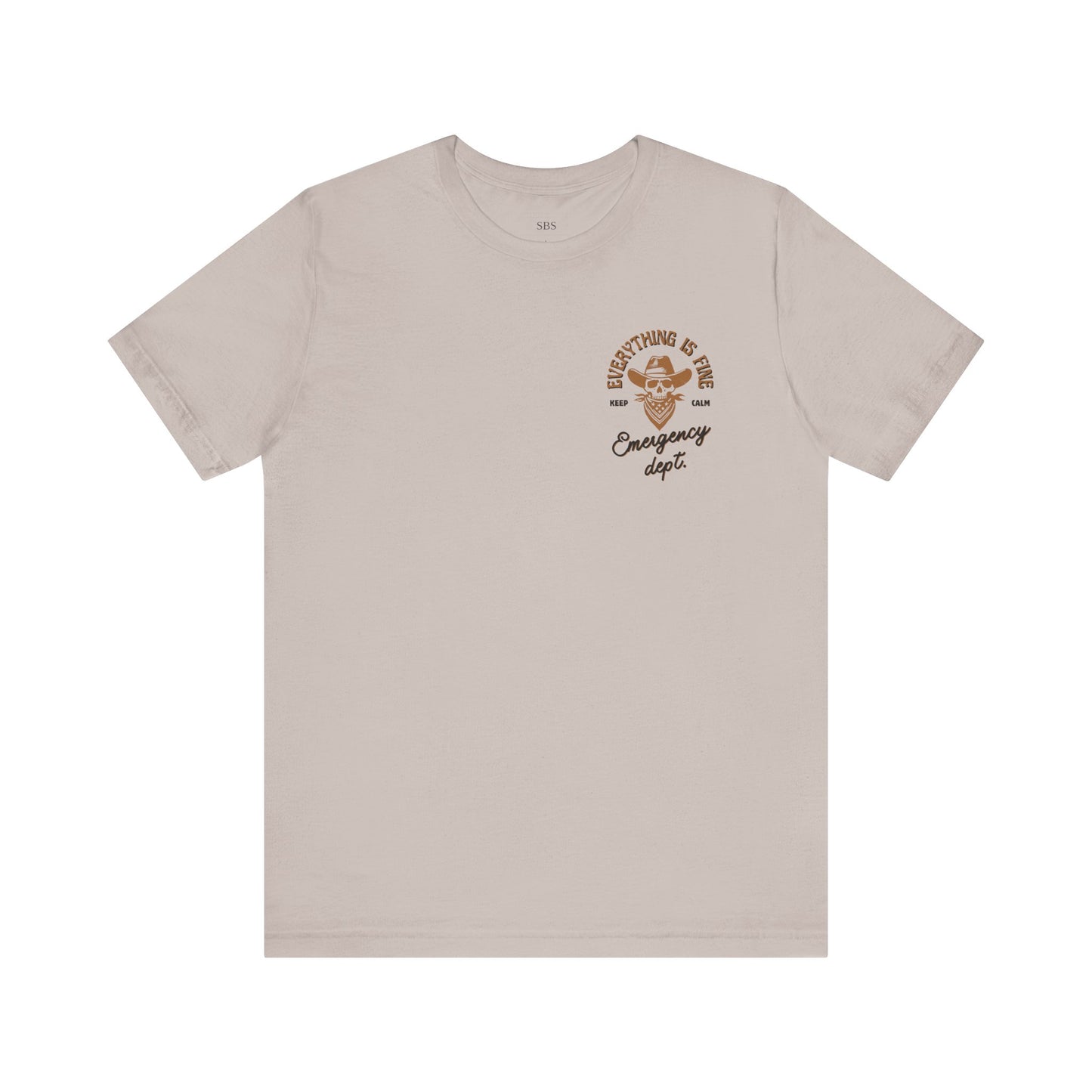 “Everything Is Fine” t Shirt| Emergency Department shirt| nurse shirt| Hospital Staff shirt| Paramedic| ED Tech|