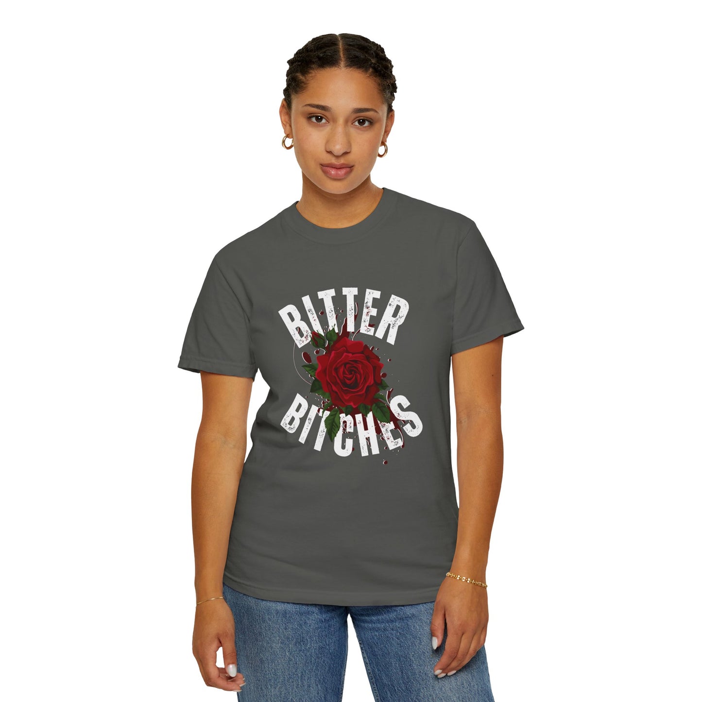 Bitter Bitches T-Shirt, Trendy Rose Graphic Tee, Unisex Apparel Gift, Casual Fashion, Statement Top, Birthday Gift, Gift for Friends