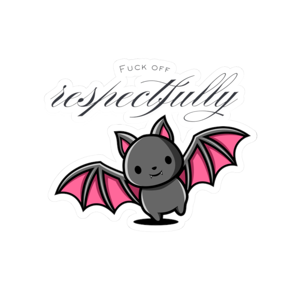 Sassy Bat Kiss-Cut Stickers - "Fuck Off Respectfully" Designs for Laptop & Decor