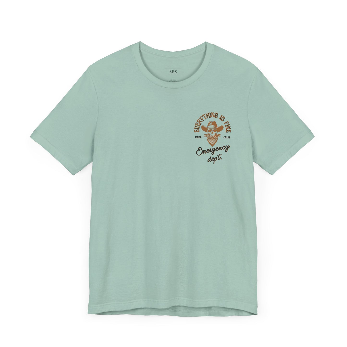 “Everything Is Fine” t Shirt| Emergency Department shirt| nurse shirt| Hospital Staff shirt| Paramedic| ED Tech|