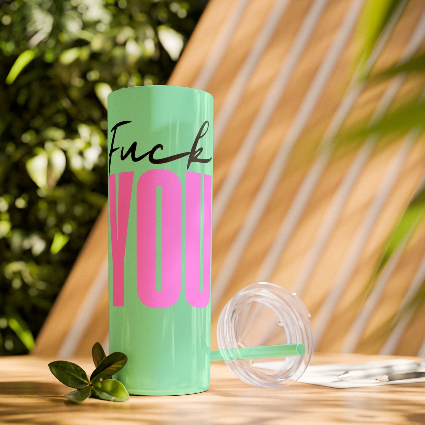 Funny 20oz Skinny Tumbler with Straw - "Fuck You" Design