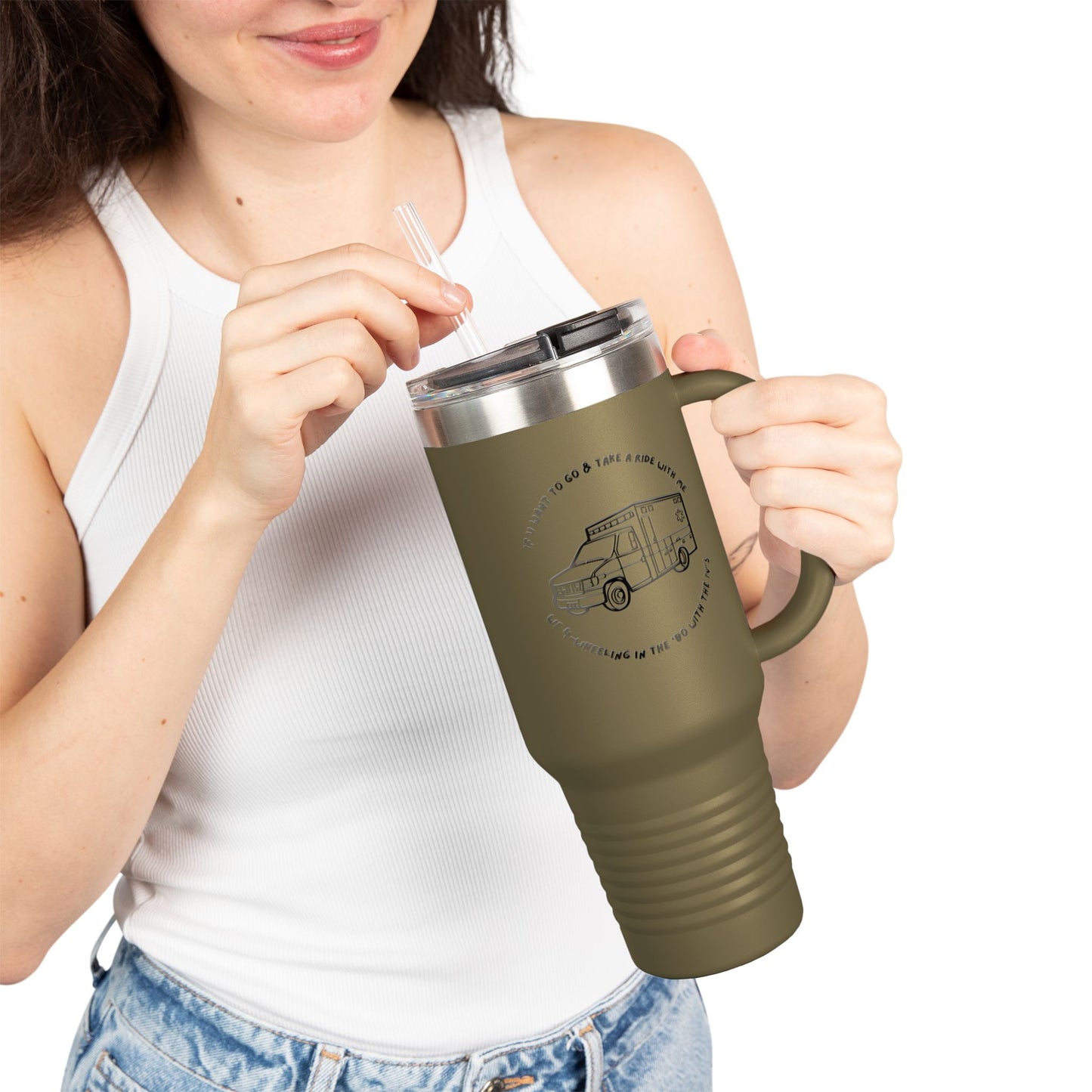 Insulated Travel Mug 40oz - work,  Road Trips & Adventures, 'If You Want to Go Take a Ride' ambulance
