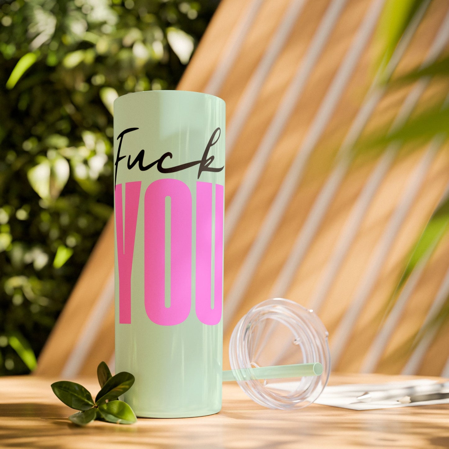 Funny 20oz Skinny Tumbler with Straw - "Fuck You" Design