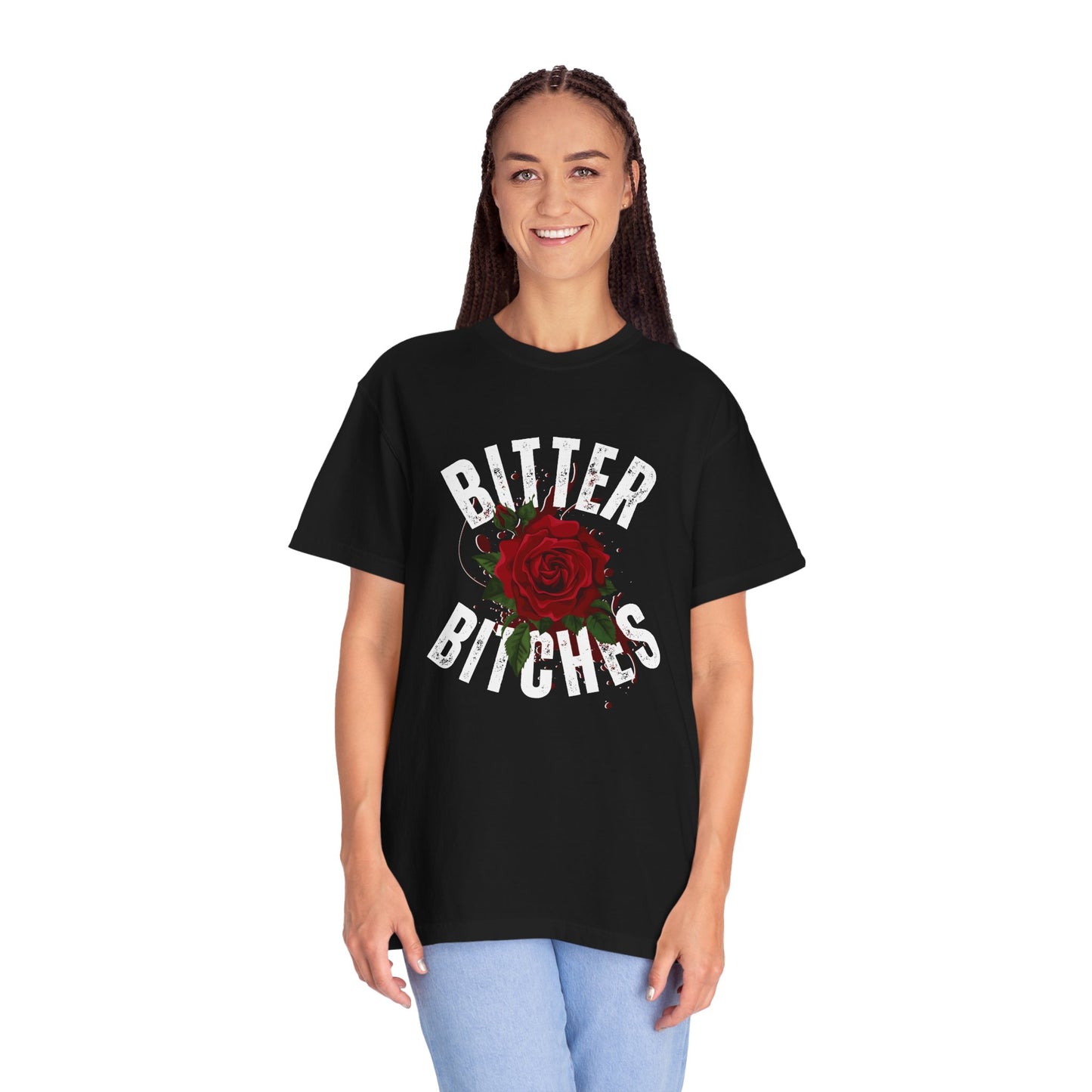 Bitter Bitches T-Shirt, Trendy Rose Graphic Tee, Unisex Apparel Gift, Casual Fashion, Statement Top, Birthday Gift, Gift for Friends