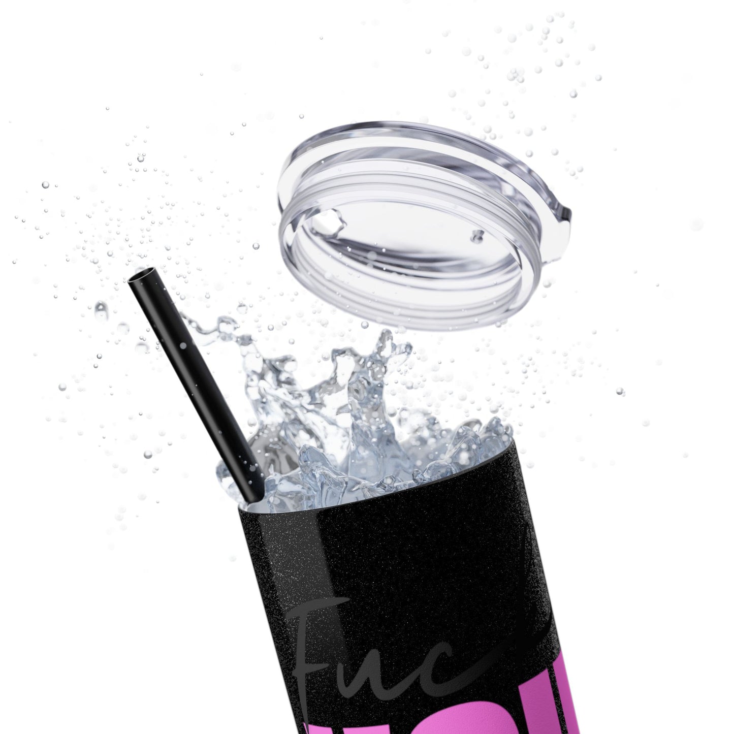Funny 20oz Skinny Tumbler with Straw - "Fuck You" Design