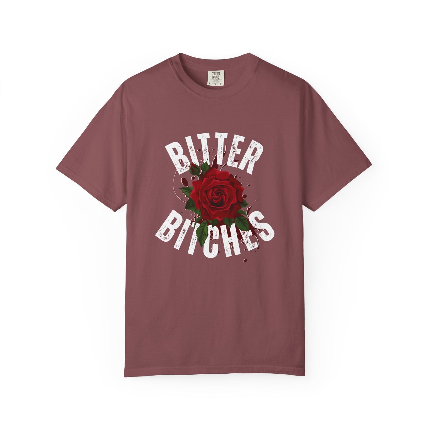 Bitter Bitches T-Shirt, Trendy Rose Graphic Tee, Unisex Apparel Gift, Casual Fashion, Statement Top, Birthday Gift, Gift for Friends
