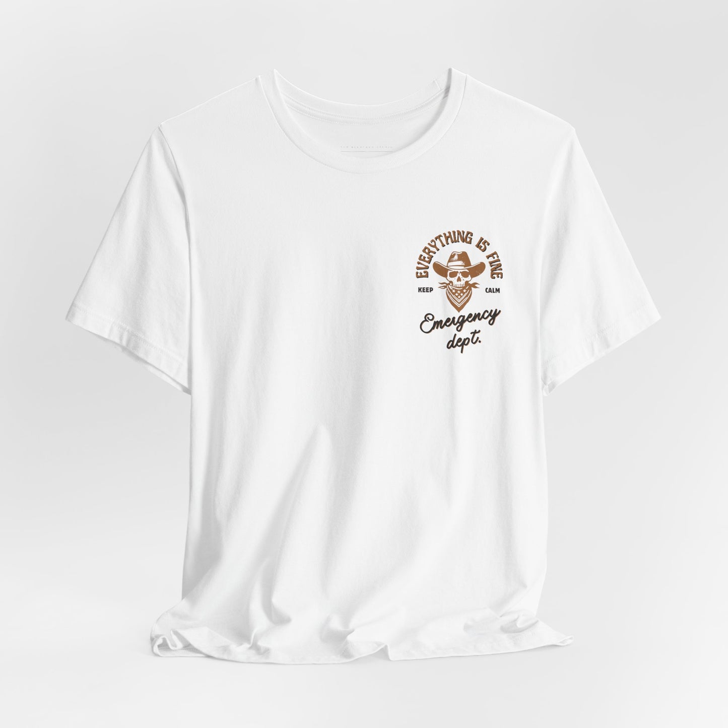 “Everything Is Fine” t Shirt| Emergency Department shirt| nurse shirt| Hospital Staff shirt| Paramedic| ED Tech|