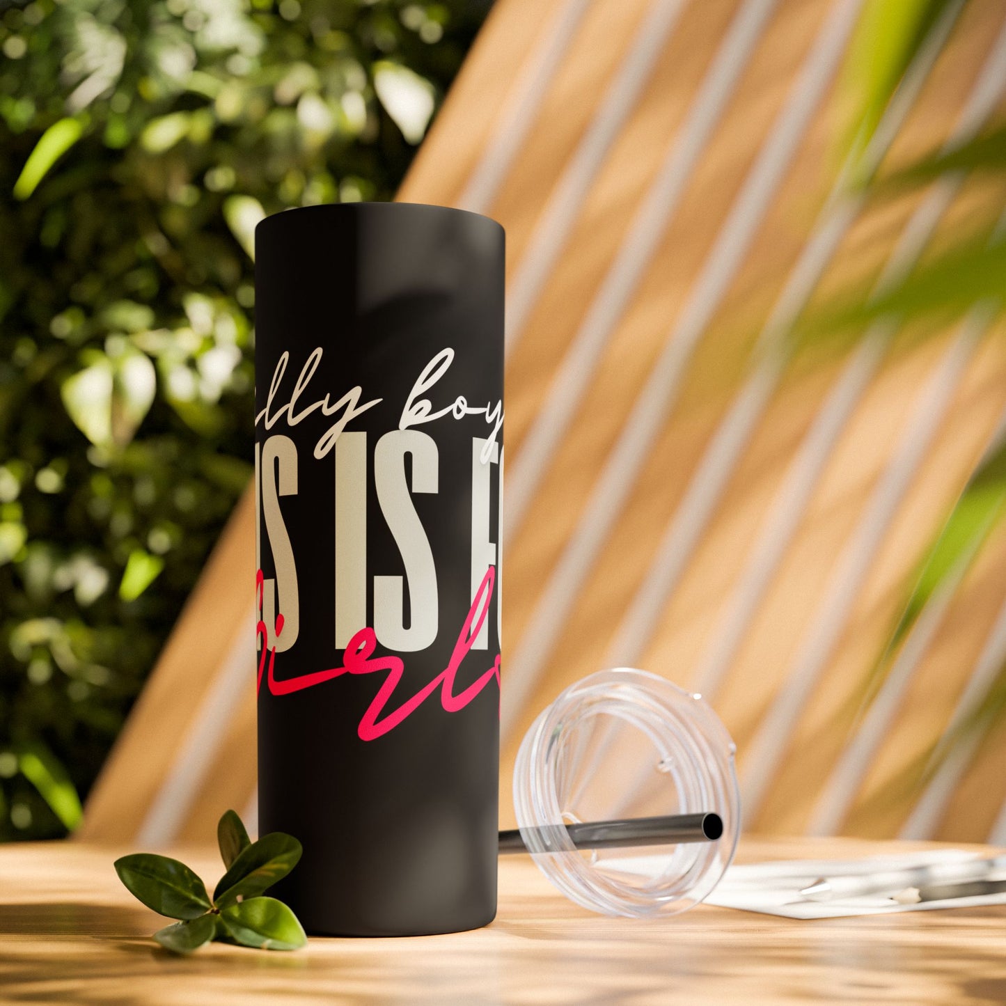 Silly boys EMS is for Girl Skinny Tumbler with Straw - 20oz Travel Cup