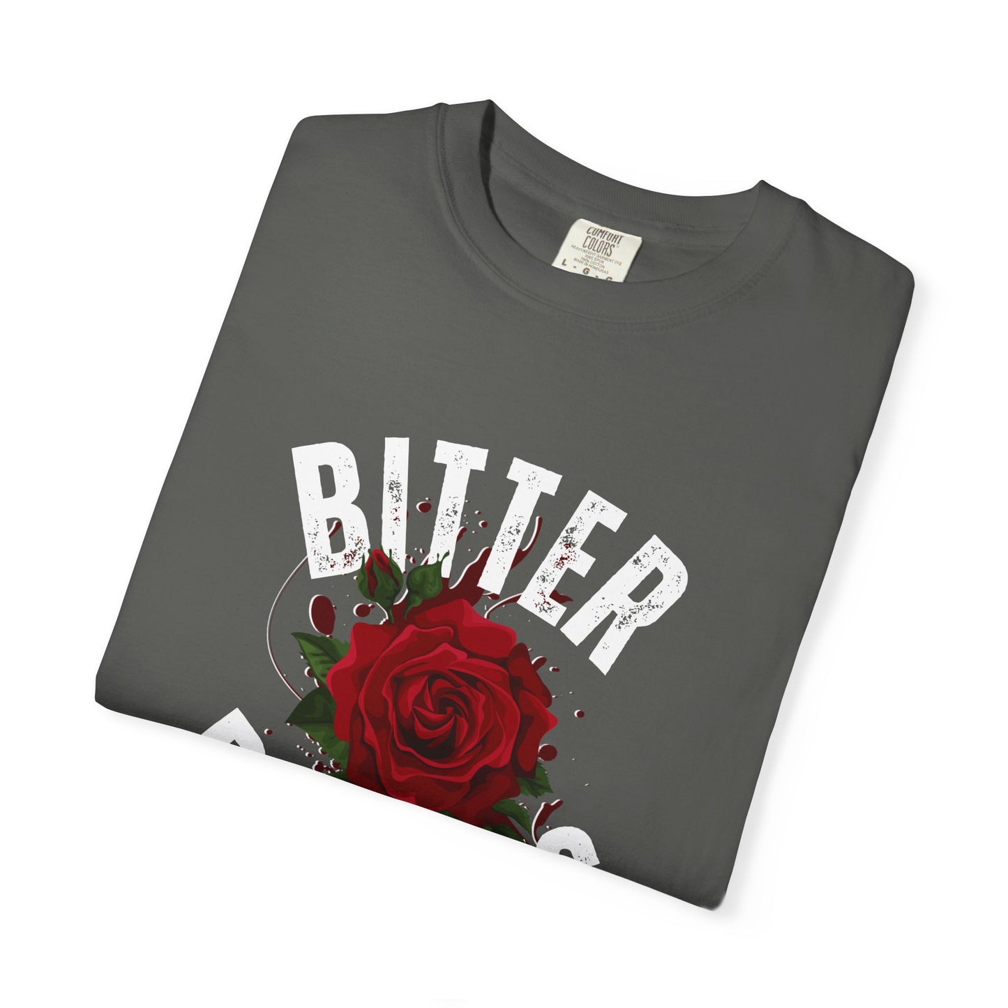 Bitter Bitches T-Shirt, Trendy Rose Graphic Tee, Unisex Apparel Gift, Casual Fashion, Statement Top, Birthday Gift, Gift for Friends