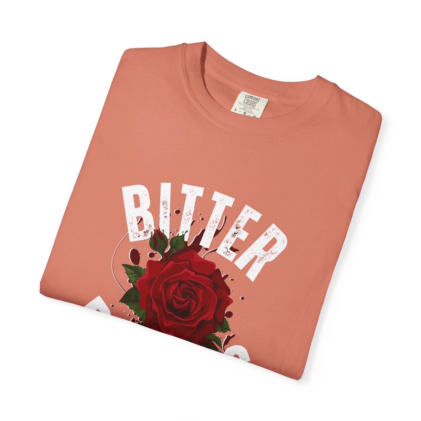 Bitter Bitches T-Shirt, Trendy Rose Graphic Tee, Unisex Apparel Gift, Casual Fashion, Statement Top, Birthday Gift, Gift for Friends