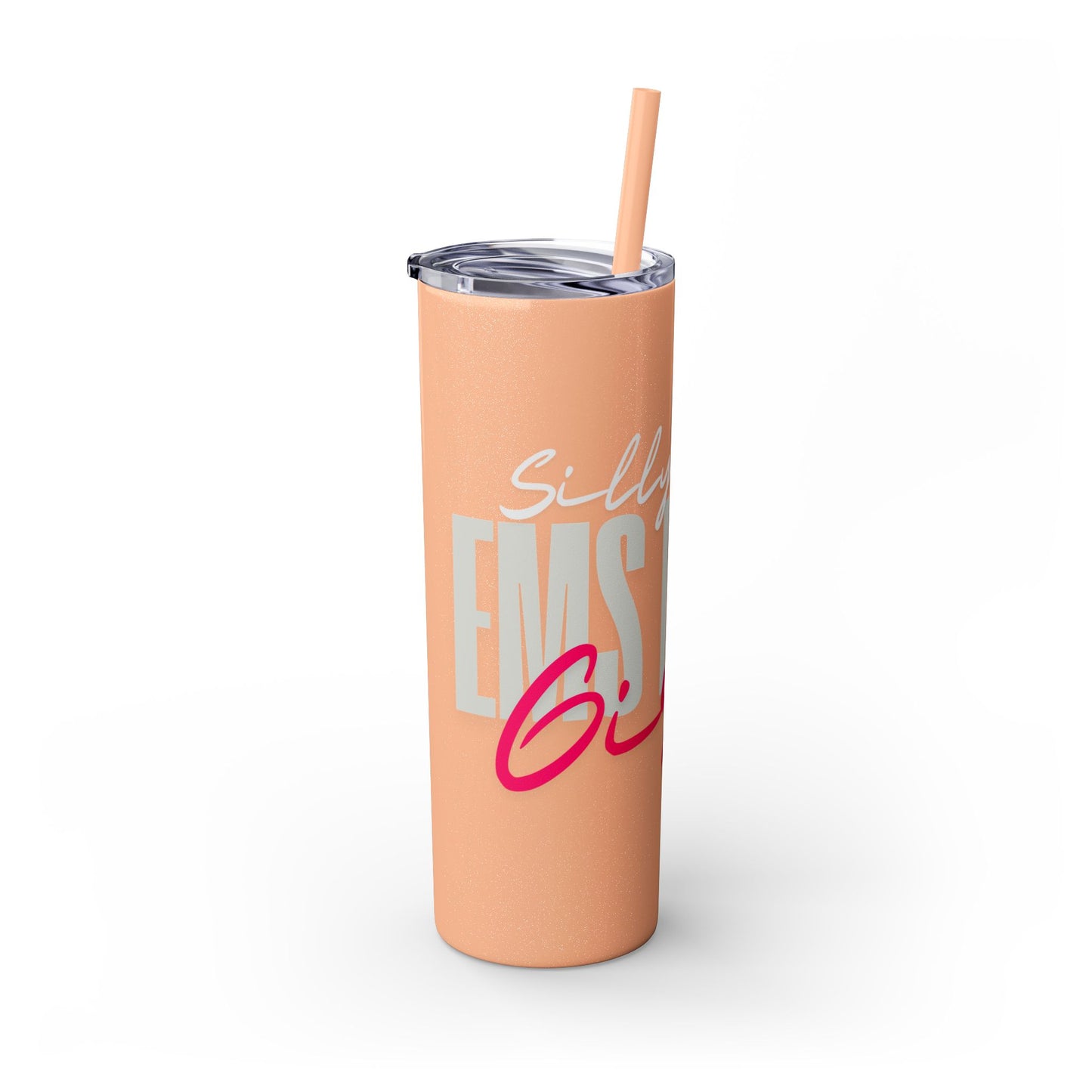 Silly boys EMS is for Girl Skinny Tumbler with Straw - 20oz Travel Cup