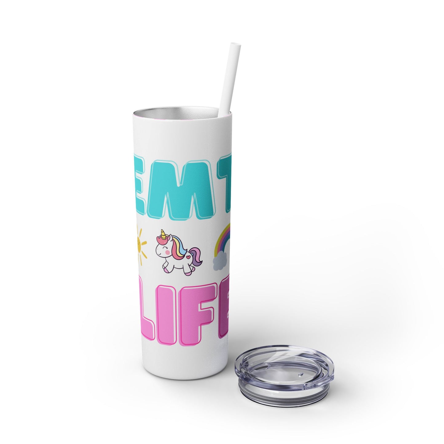 Unicorn 'EMT Life' Skinny Tumbler with Straw - 20oz Fun Drinkware