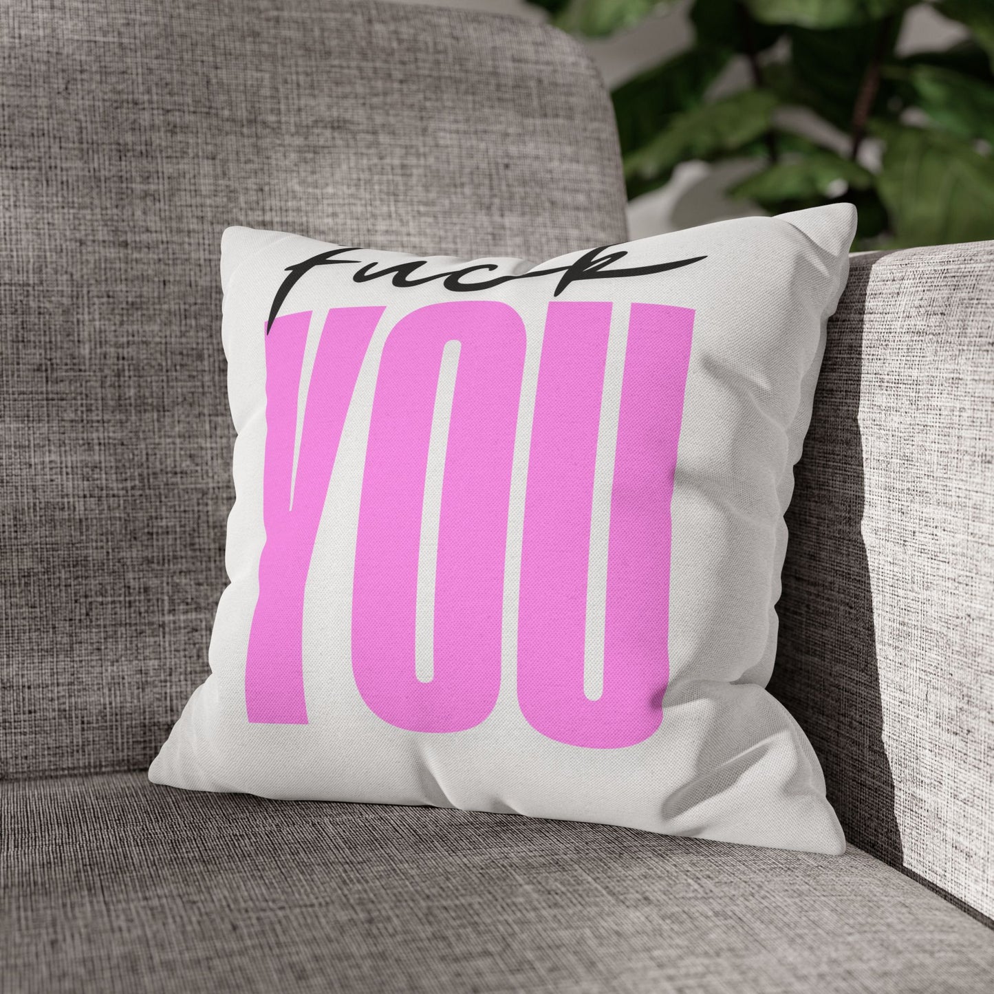 Bold Statement Pillowcase - "Fuck YOU" Design