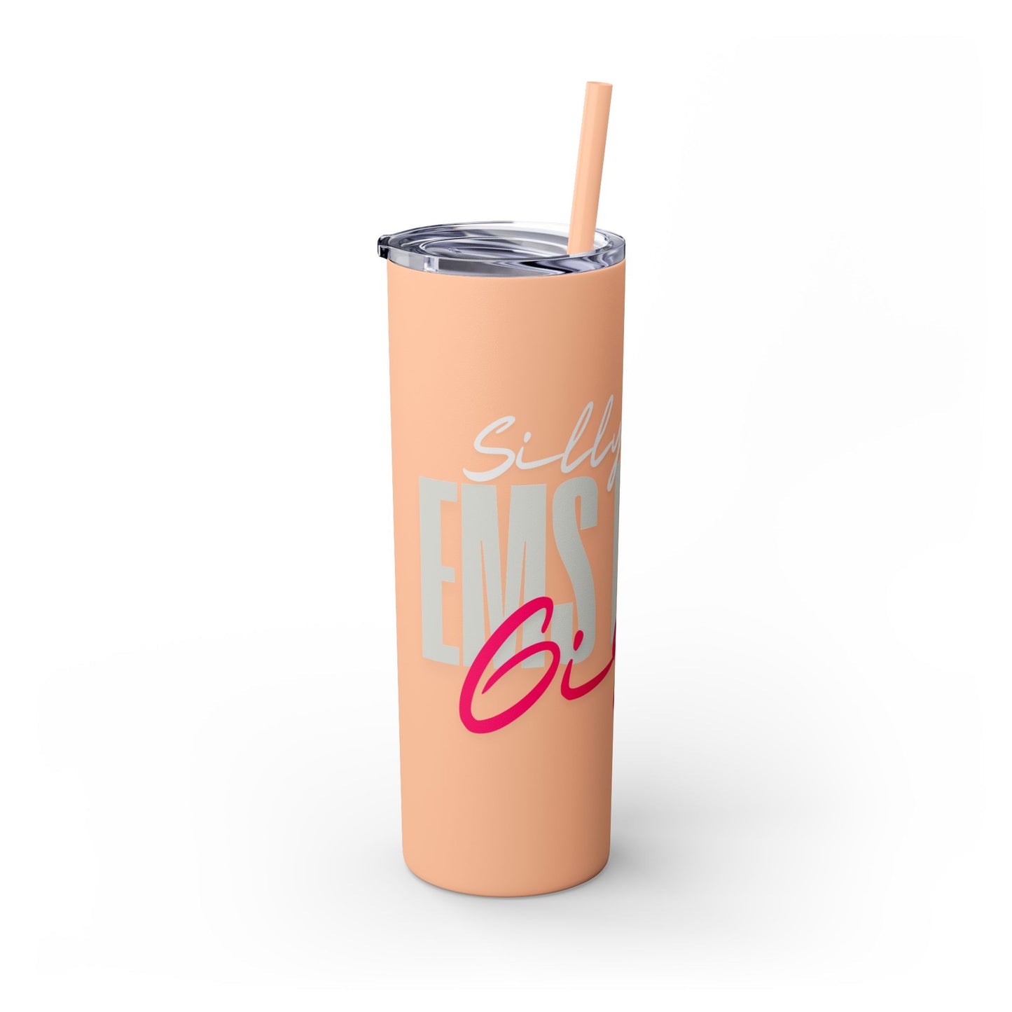 Silly boys EMS is for Girl Skinny Tumbler with Straw - 20oz Travel Cup
