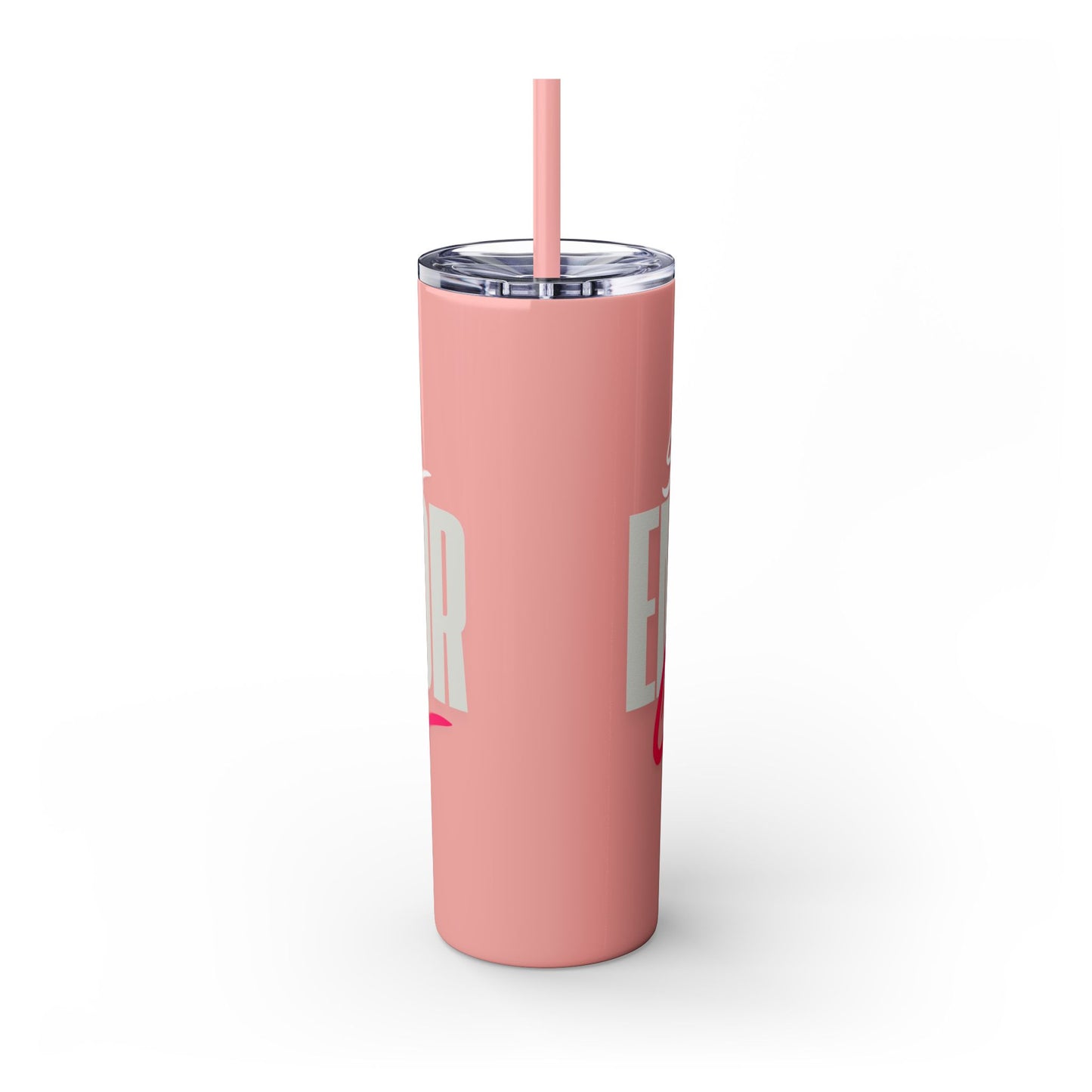 Silly boys EMS is for Girl Skinny Tumbler with Straw - 20oz Travel Cup