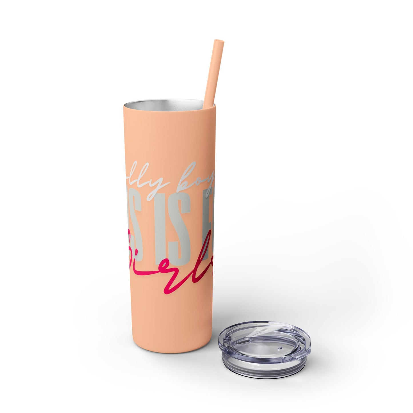 Silly boys EMS is for Girl Skinny Tumbler with Straw - 20oz Travel Cup