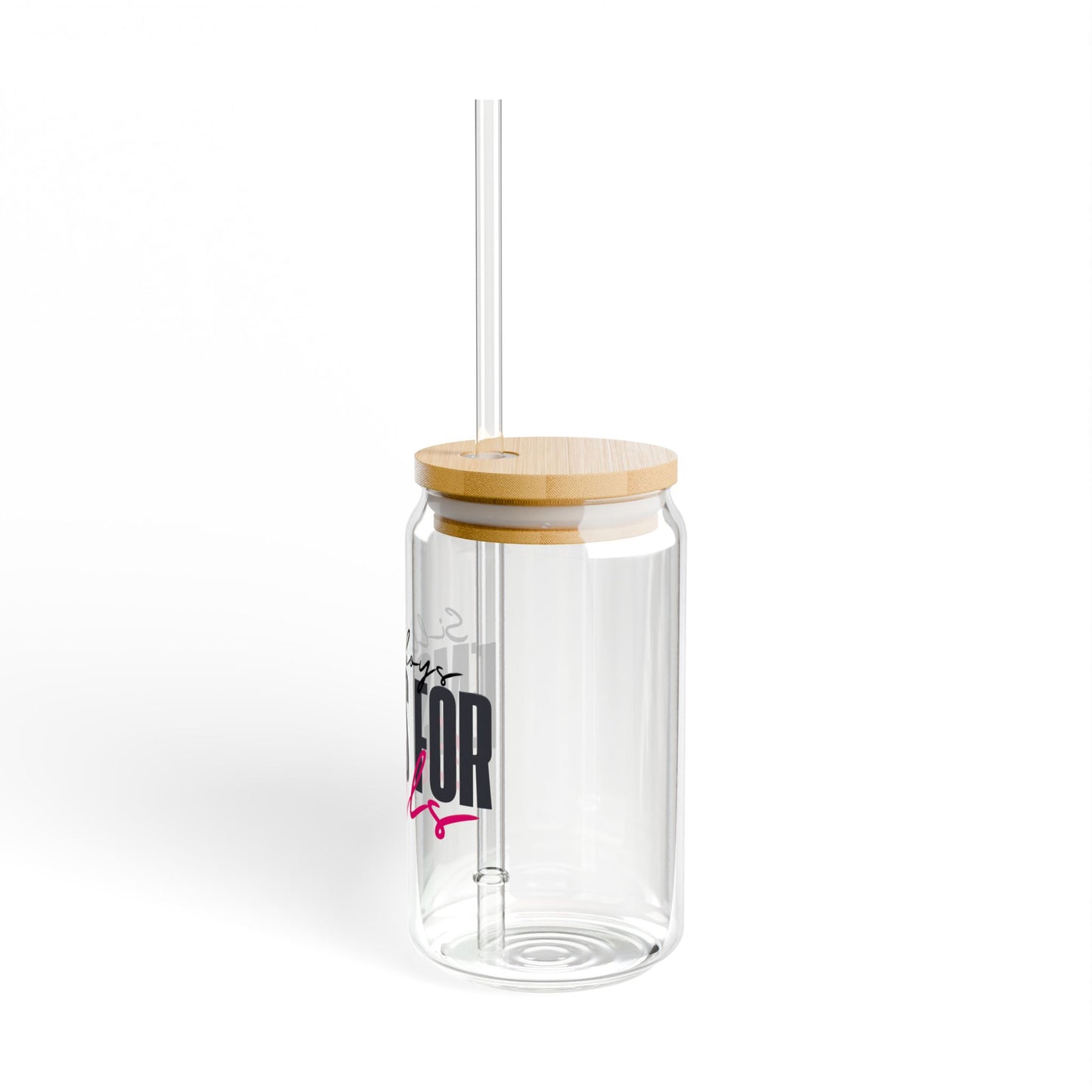 Sipper Glass – 'Silly Boys EMS is for Girls' – 16oz Eco-Friendly Drinking Jar