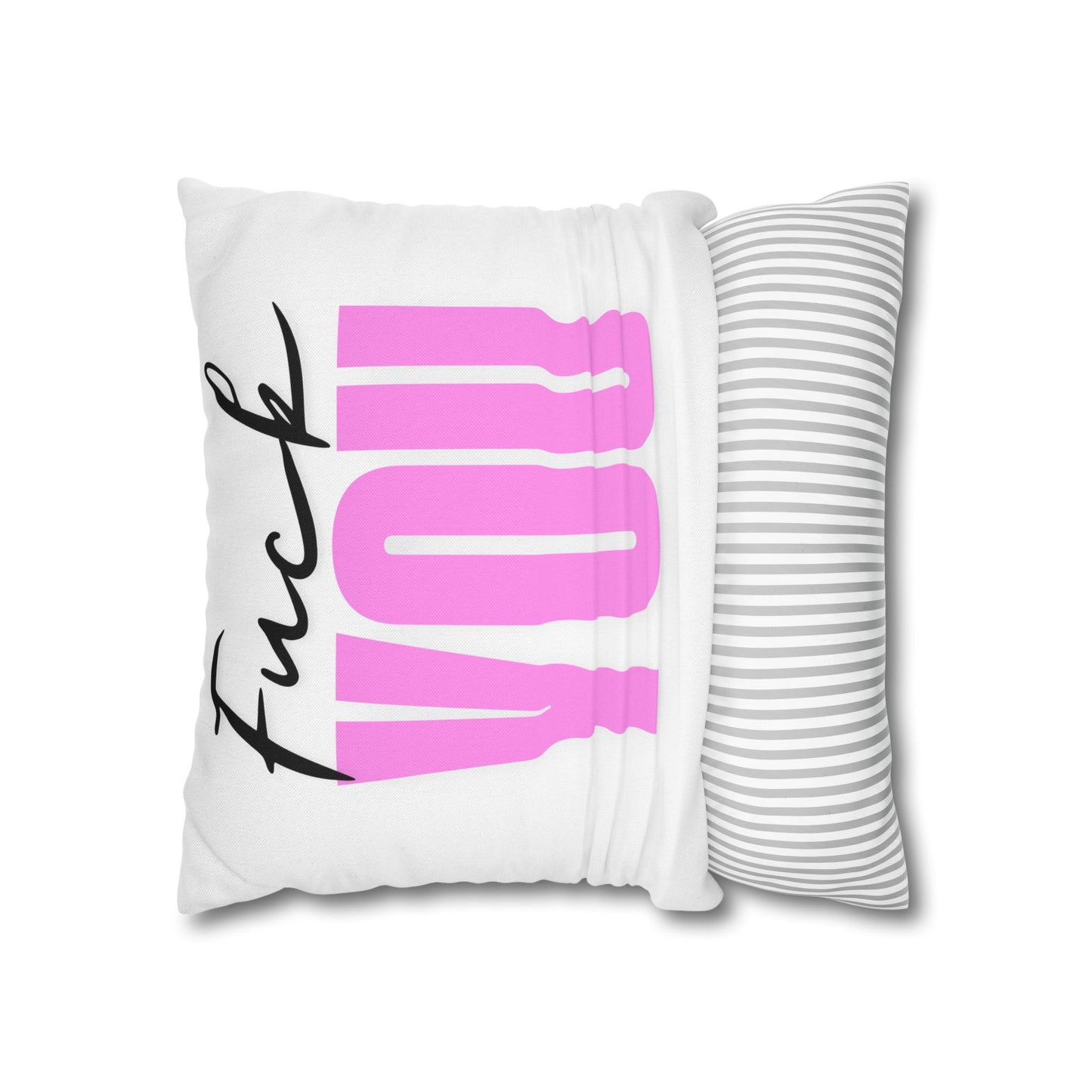 Bold Statement Pillowcase - "Fuck YOU" Design