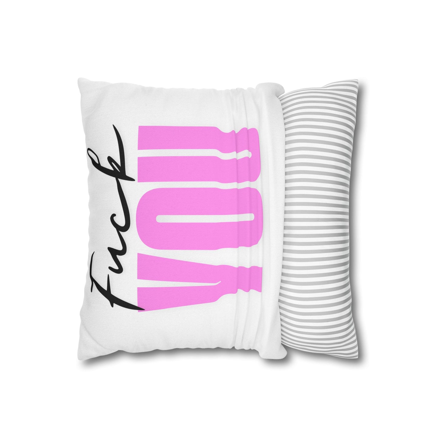 Bold Statement Pillowcase - "Fuck YOU" Design