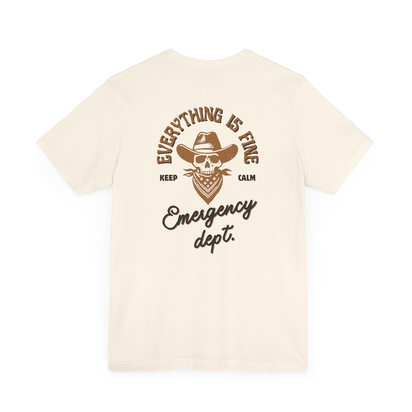 “Everything Is Fine” t Shirt| Emergency Department shirt| nurse shirt| Hospital Staff shirt| Paramedic| ED Tech|