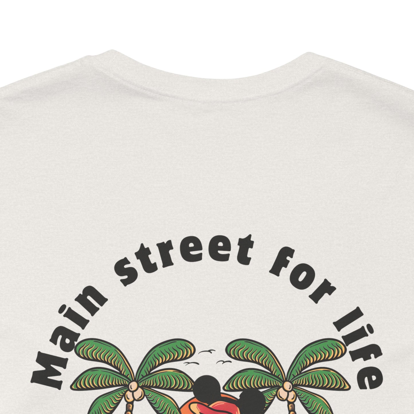 Main Street for Life| Disneyland Inspired Tshirt | Vacation T shirt| Custom Shirt