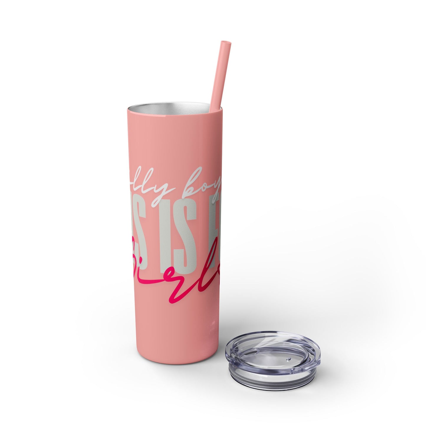 Silly boys EMS is for Girl Skinny Tumbler with Straw - 20oz Travel Cup