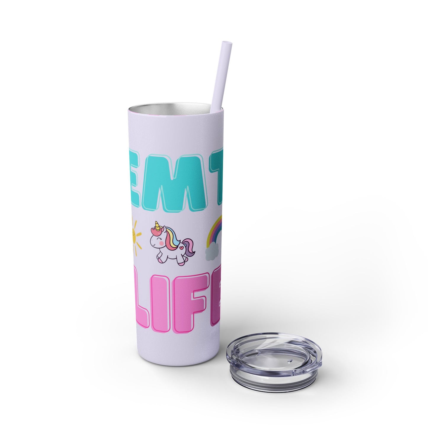 Unicorn 'EMT Life' Skinny Tumbler with Straw - 20oz Fun Drinkware