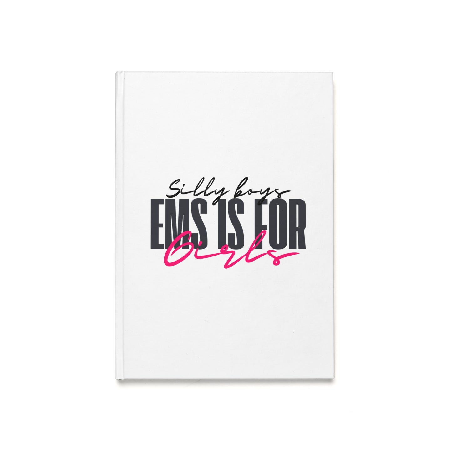 Silly Boys A5 Hardcover Journal for Girls - Fun & Stylish Notebook for Teen Girls