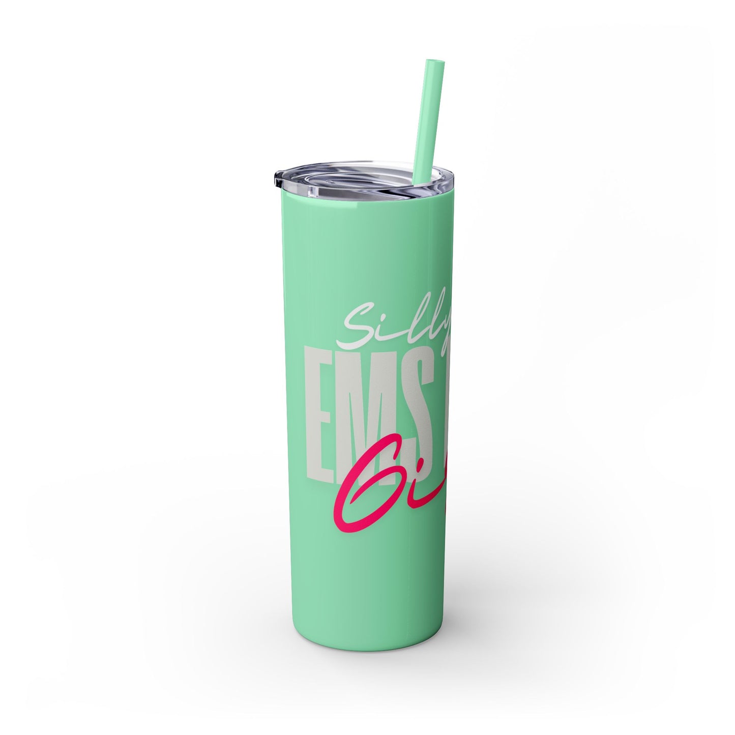 Silly boys EMS is for Girl Skinny Tumbler with Straw - 20oz Travel Cup