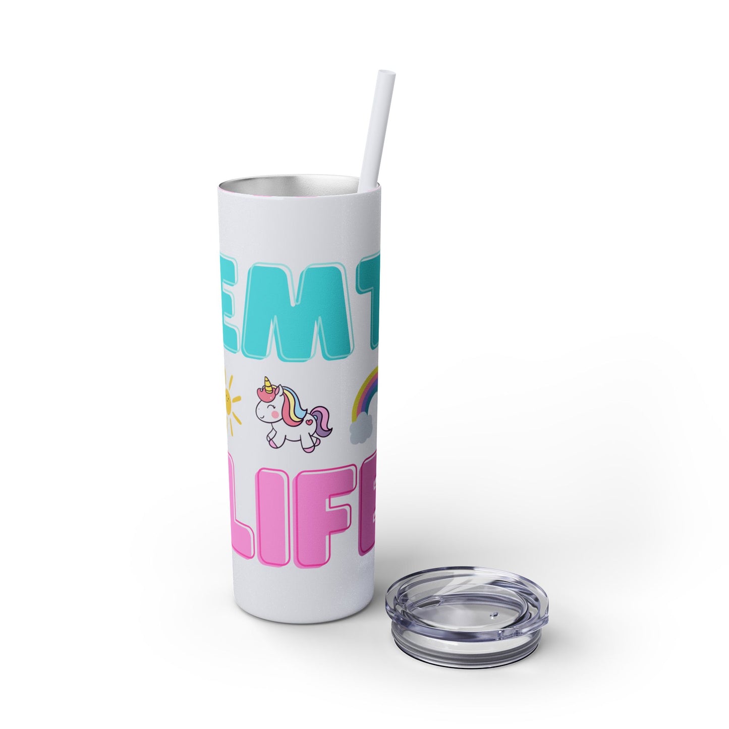 Unicorn 'EMT Life' Skinny Tumbler with Straw - 20oz Fun Drinkware
