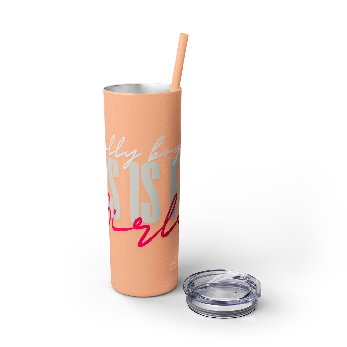 Silly boys EMS is for Girl Skinny Tumbler with Straw - 20oz Travel Cup