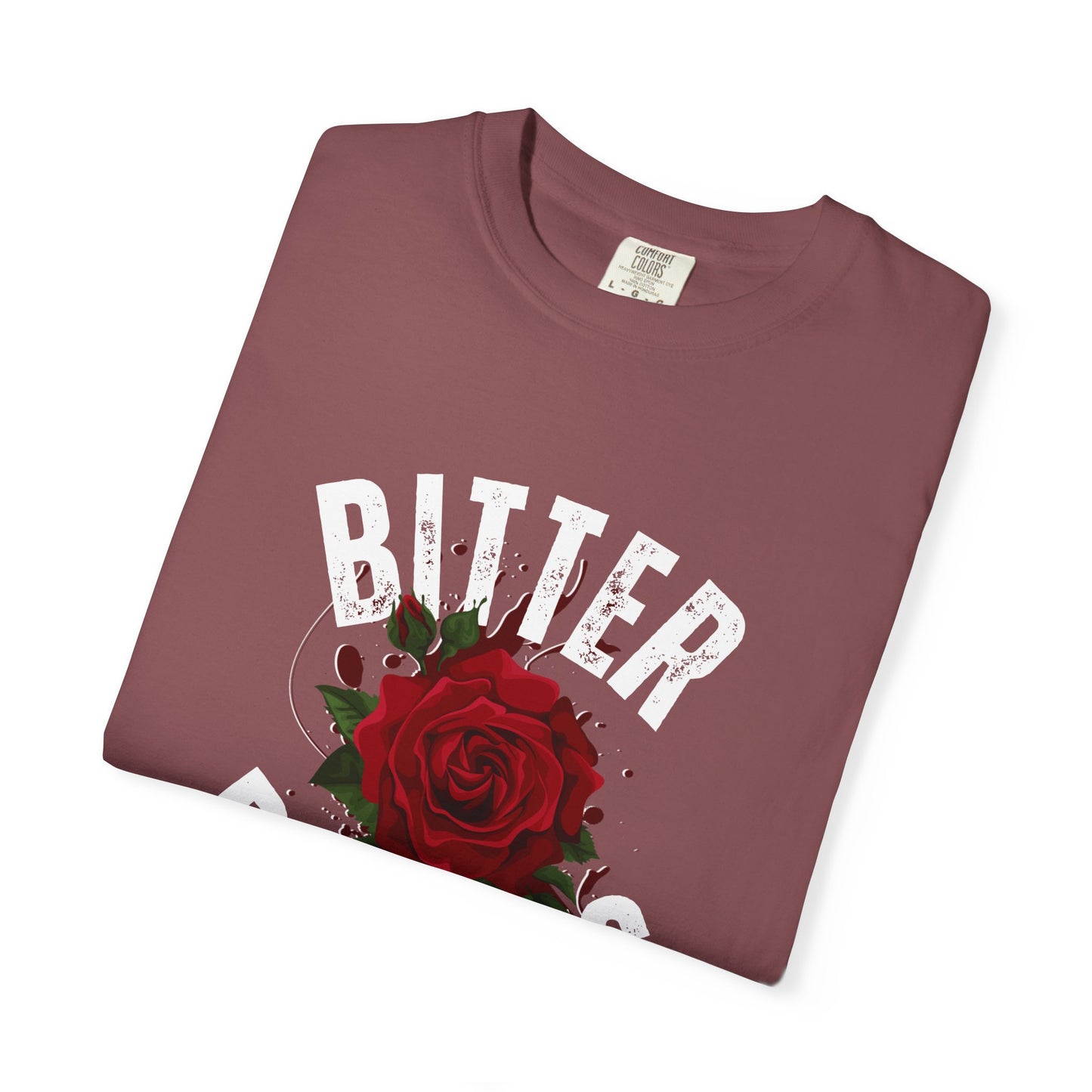Bitter Bitches T-Shirt, Trendy Rose Graphic Tee, Unisex Apparel Gift, Casual Fashion, Statement Top, Birthday Gift, Gift for Friends