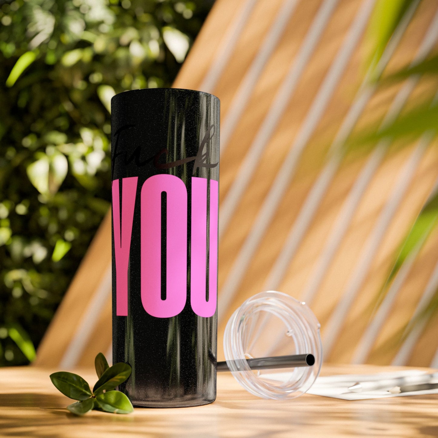 Funny 20oz Skinny Tumbler with Straw - "Fuck You" Design