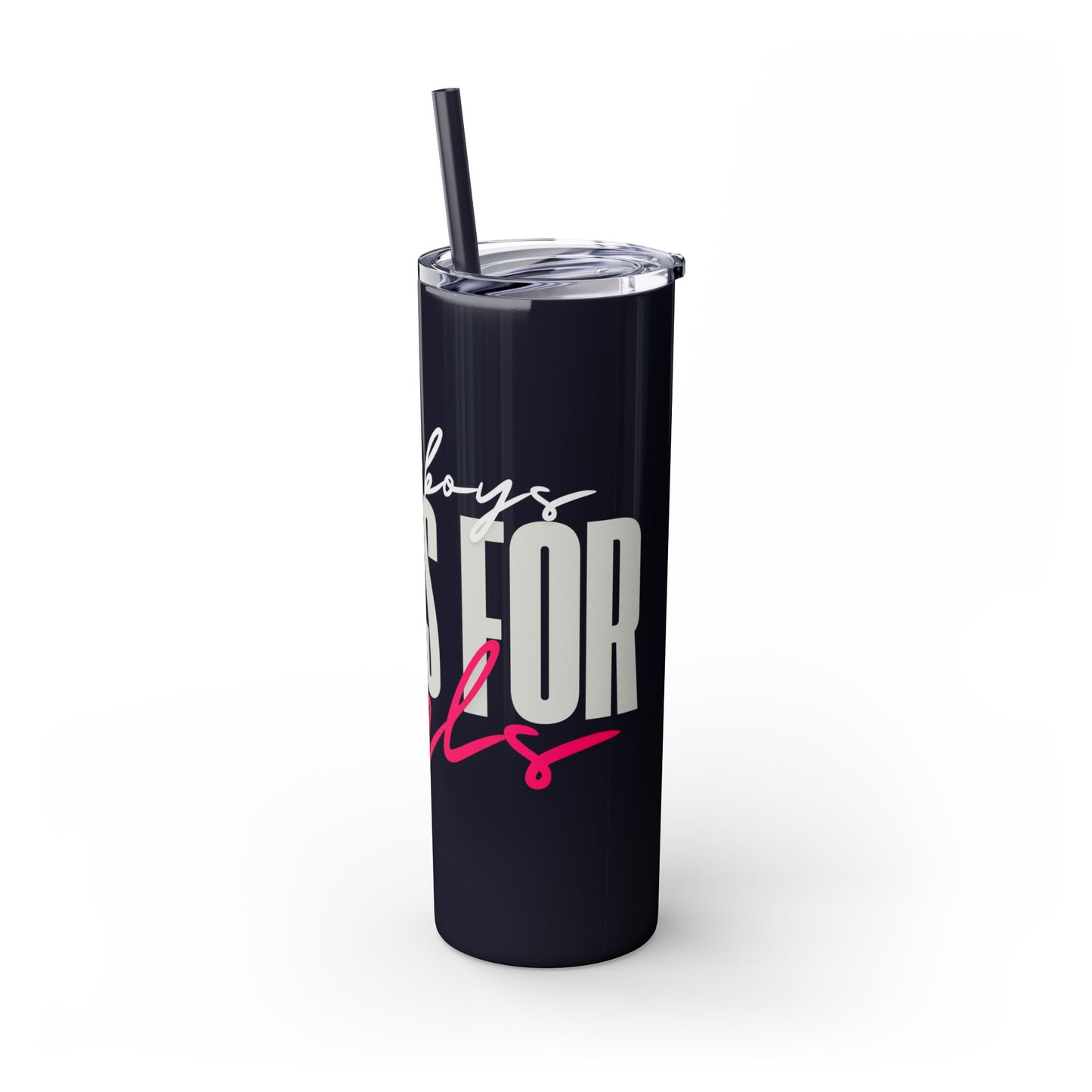 Silly boys EMS is for Girl Skinny Tumbler with Straw - 20oz Travel Cup