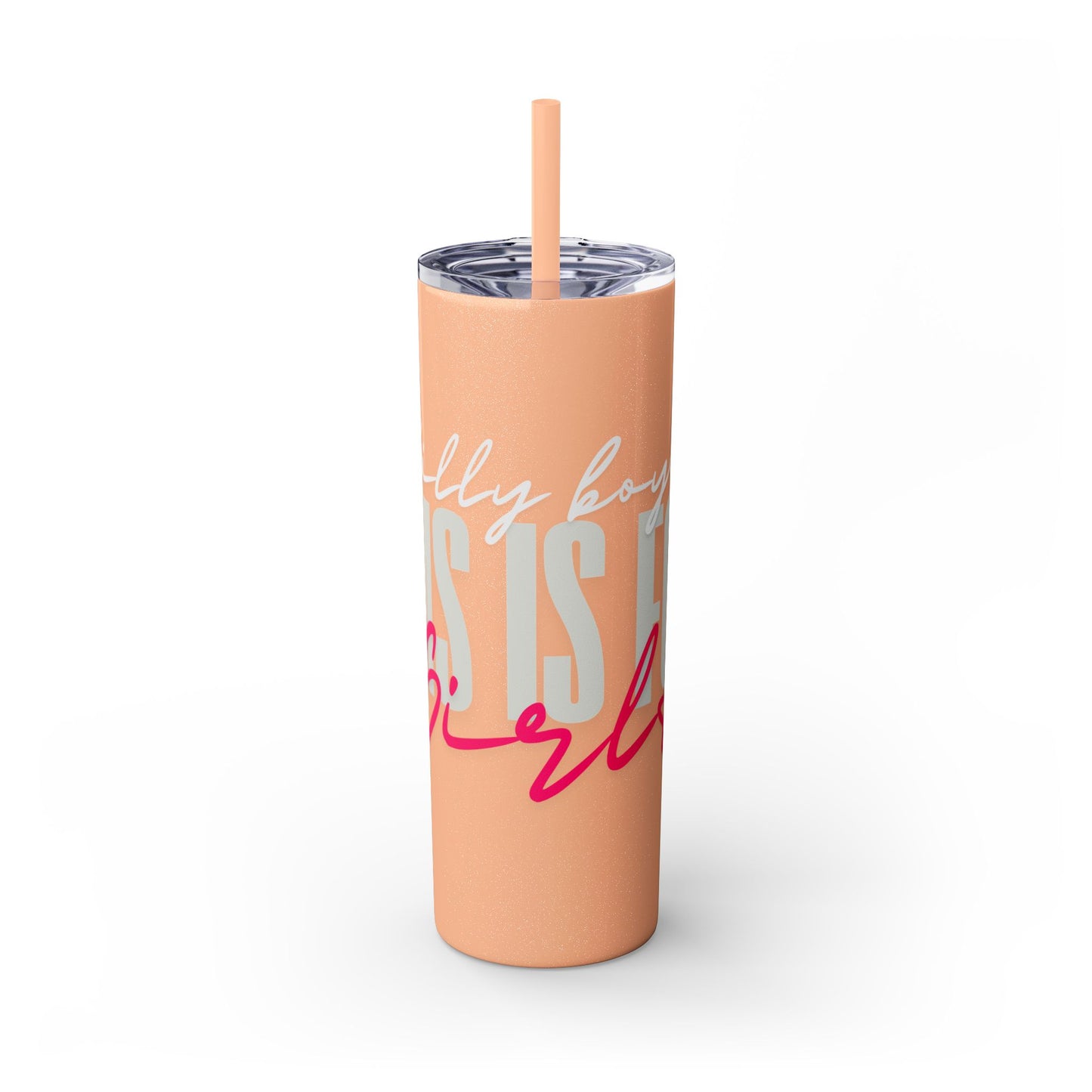 Silly boys EMS is for Girl Skinny Tumbler with Straw - 20oz Travel Cup
