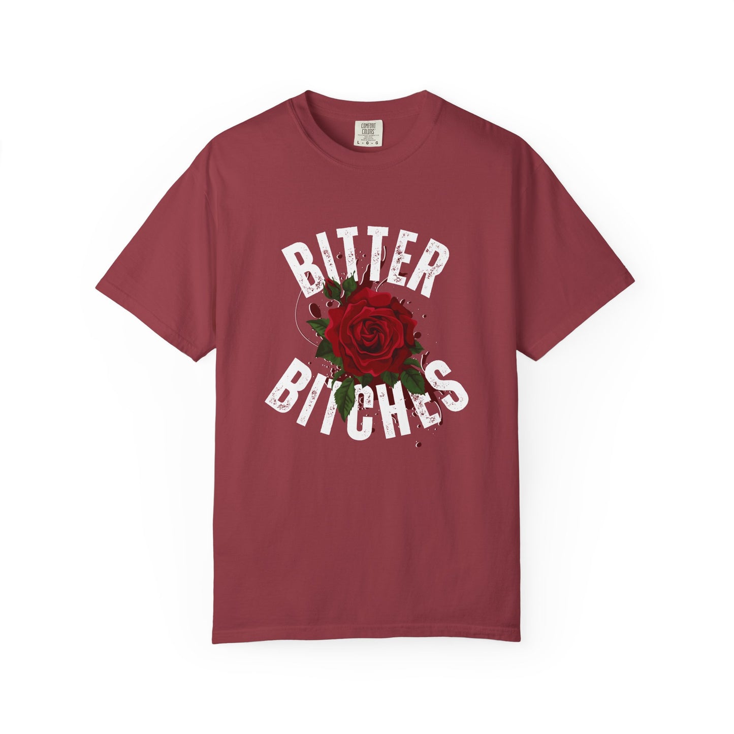 Bitter Bitches T-Shirt, Trendy Rose Graphic Tee, Unisex Apparel Gift, Casual Fashion, Statement Top, Birthday Gift, Gift for Friends