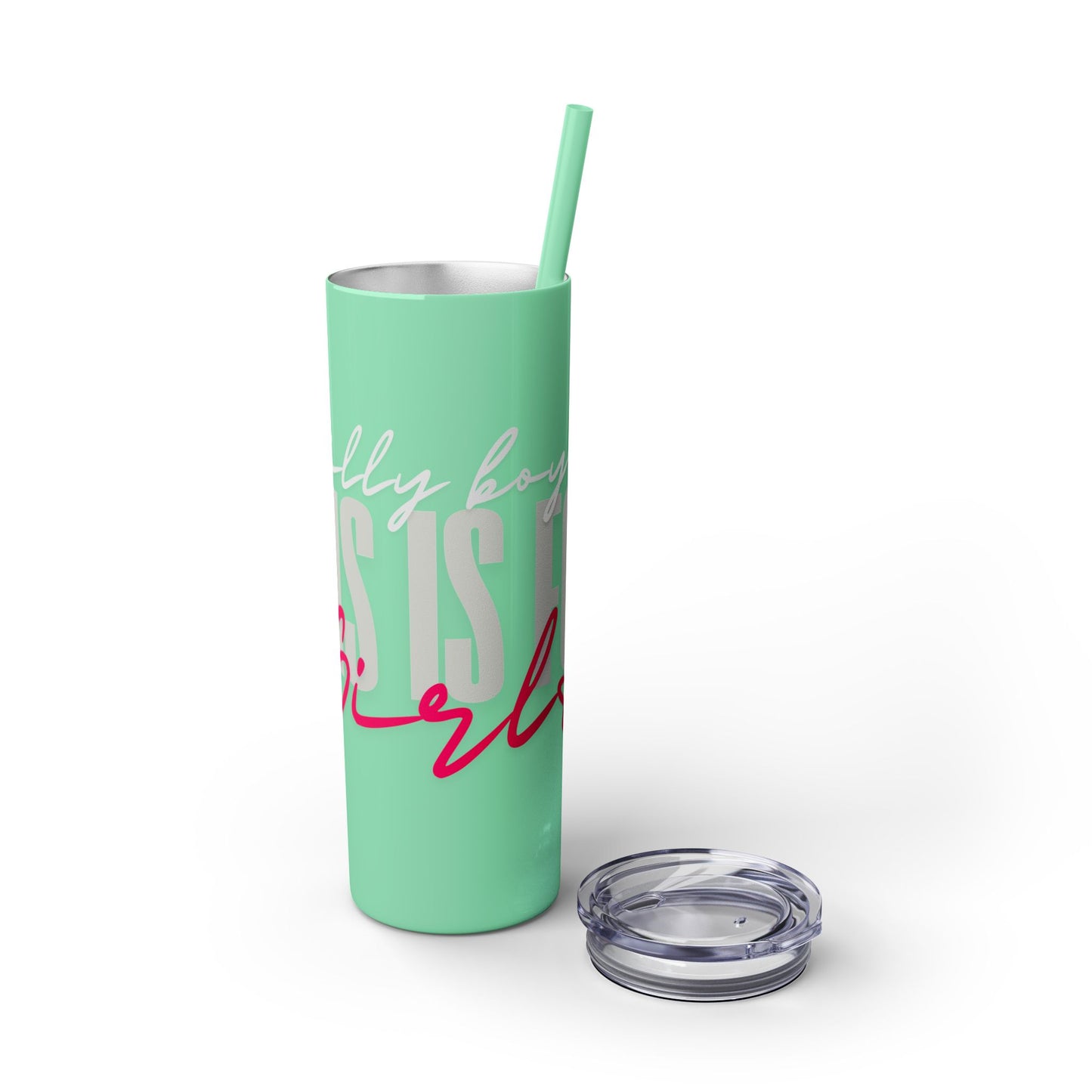 Silly boys EMS is for Girl Skinny Tumbler with Straw - 20oz Travel Cup